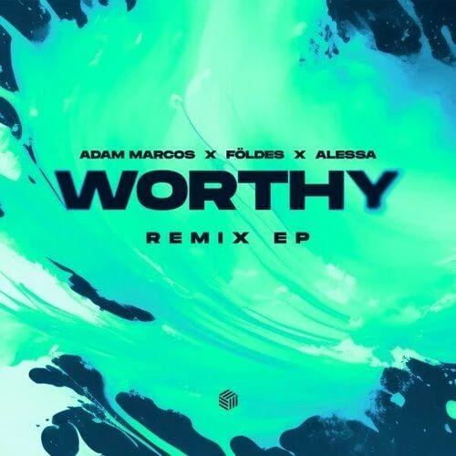 Worthy (Karl Maada Remix)