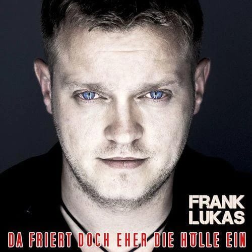 Da friert doch eher die Hölle ein