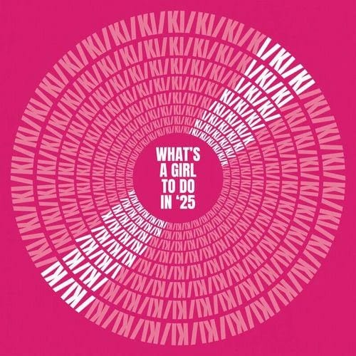 What's a Girl to Do in '25