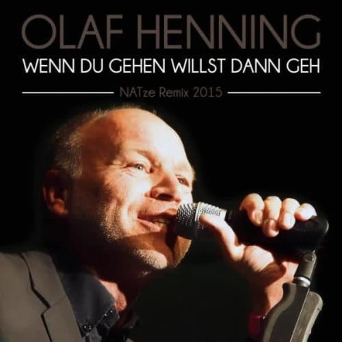 Wenn Du gehen willst, dann geh' (NATze Remix 2015)