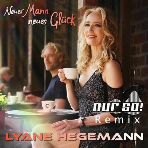 Neuer Mann neues Glück (Nur So! Remix)