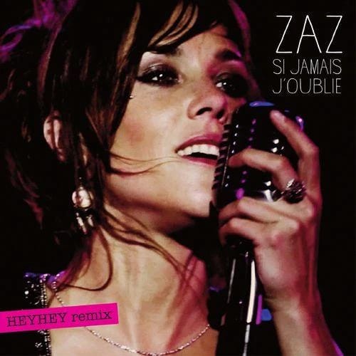 Si Jamais J'Oublie (Heyhey Remix)