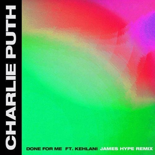 Done For Me  (James Hype Remix)