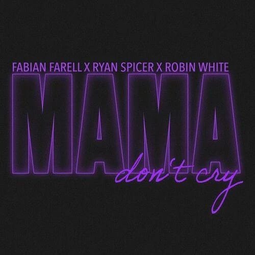 Mama Don't Cry