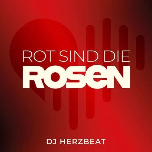 Rot sind die Rosen (Remix)
