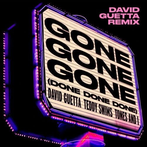 Gone Gone Gone (Done Done Done) [feat. Teddy Swims] (David Guetta Remix)