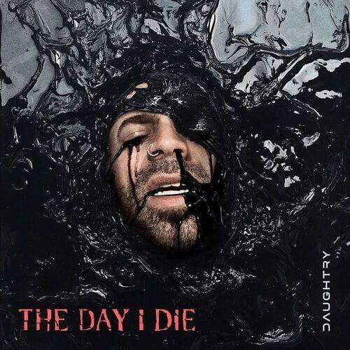 THE DAY I DIE