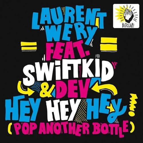 Hey Hey Hey (Pop Another Bottle)
