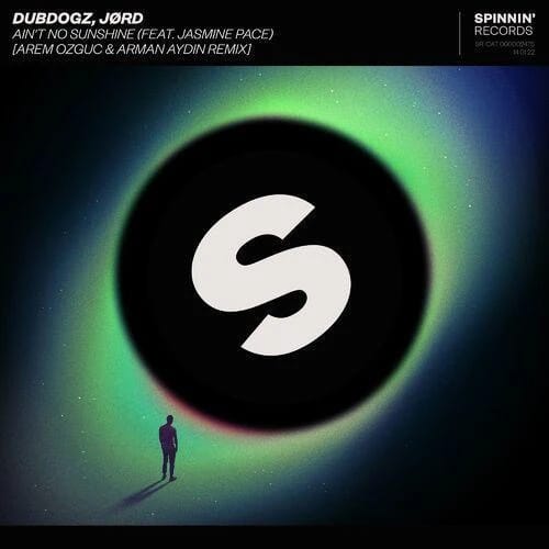 Ain't No Sunshine  - Arem Ozguc & Arman Aydin Remix