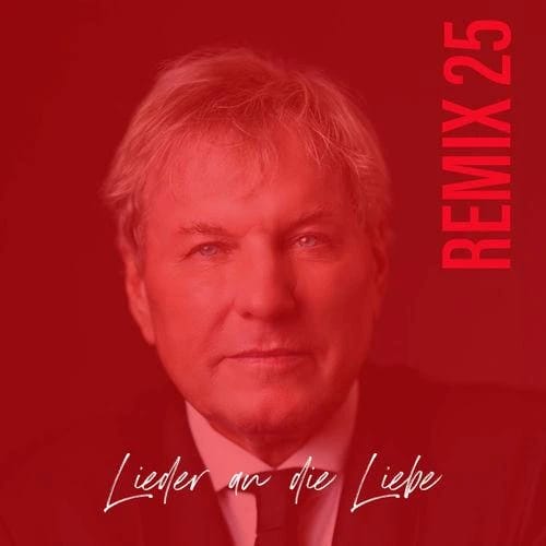 Lieder an die Liebe (Remix 25)