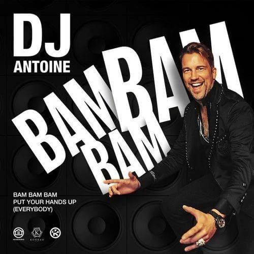 Bam Bam Bam (Put Your Hands Up (Everybody)) - DJ Antoine vs Mad Mark 2k21 Mix
