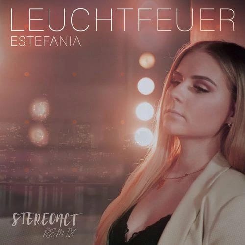 Leuchtfeuer - Stereoact Remix