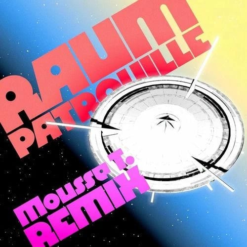 Raumpatrouille (Mousse T. Remix)