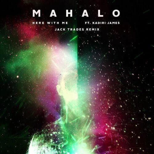 Here With Me  (Jack Trades Remix)
