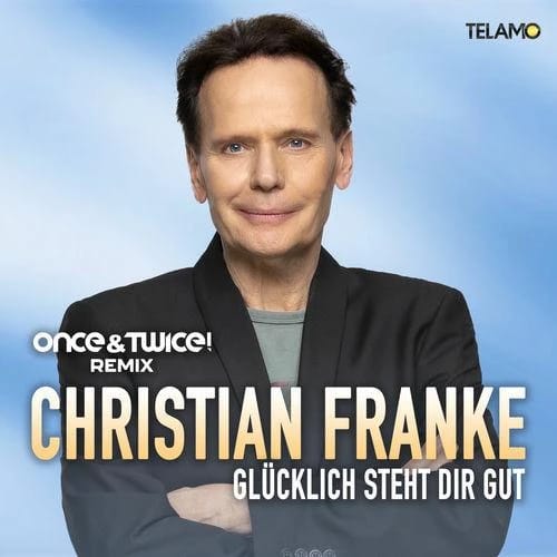 Glücklich steht dir gut (once&twice! Remix)