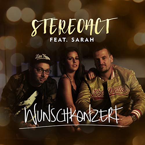 Stereoact feat. Sarah Lombardi - „Wunschkonzert“