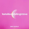feelslikeimfallinginlove (Zerb x Coldplay)