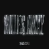 Miles Away