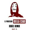 Bella Ciao (HUGEL Remix)