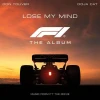 Lose My Mind  (From F1® The Movie)