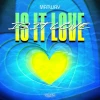 Is It Love