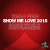 Show Me Love 2015 (Bodybangers Remix Edit)
