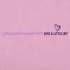 Give A Little Bit