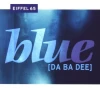 Blue (Da Ba Dee) (DJ Gabry Ponte Original Radio Edit)