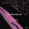Waiting for Life