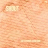 Shout