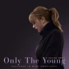 Only The Young 