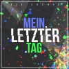 Mein letzter Tag