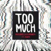 Too Much