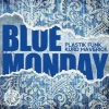Blue Monday (DJ Mikro Remix)